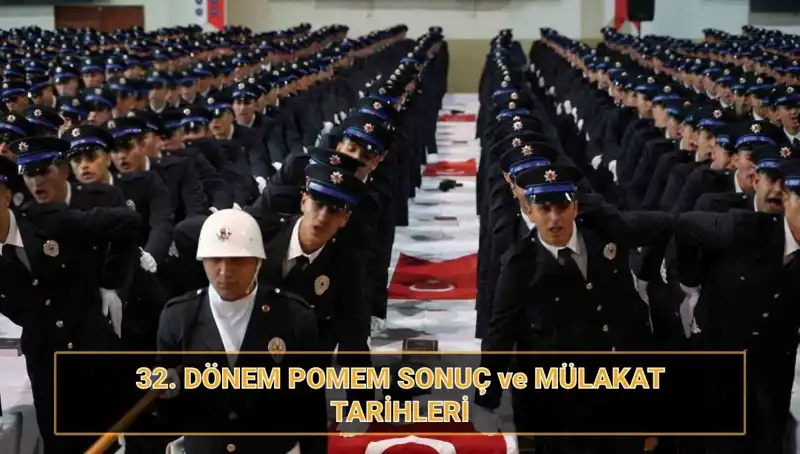 POMEM Sonuçları Açıklandı mı? 32. Dönem Mülakatları Ne Zaman Yapılacak?