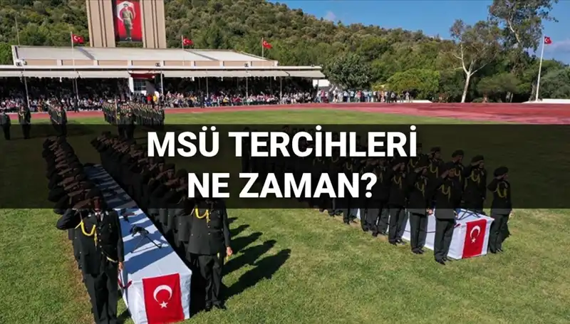 2025 MSÜ Tercih Dönemi Başlıyor: Kılavuz Yayınlandı mı?