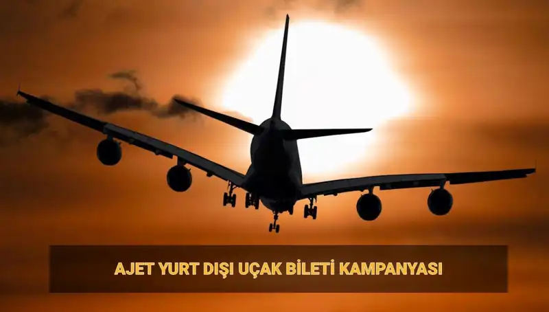 2025 Yılı İçin AJet’in Yurt Dışı Bilet Kampanyası: 19 Euro Seferleri Nerelerde?