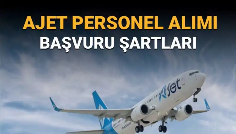 AJet Pilot Alımı Başvuruları Başladı: Sorumlu Kaptan ve II. Pilot Olmak için Şansınızı Yakalayın!