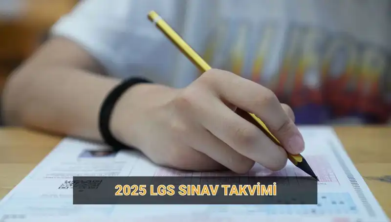 2025 LGS Takvimi: Başvuru ve Sınav Tarihleri Aksiyon Zamanı